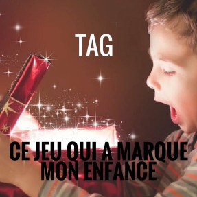 TAGCe jeu qui a marqué mon enfance...